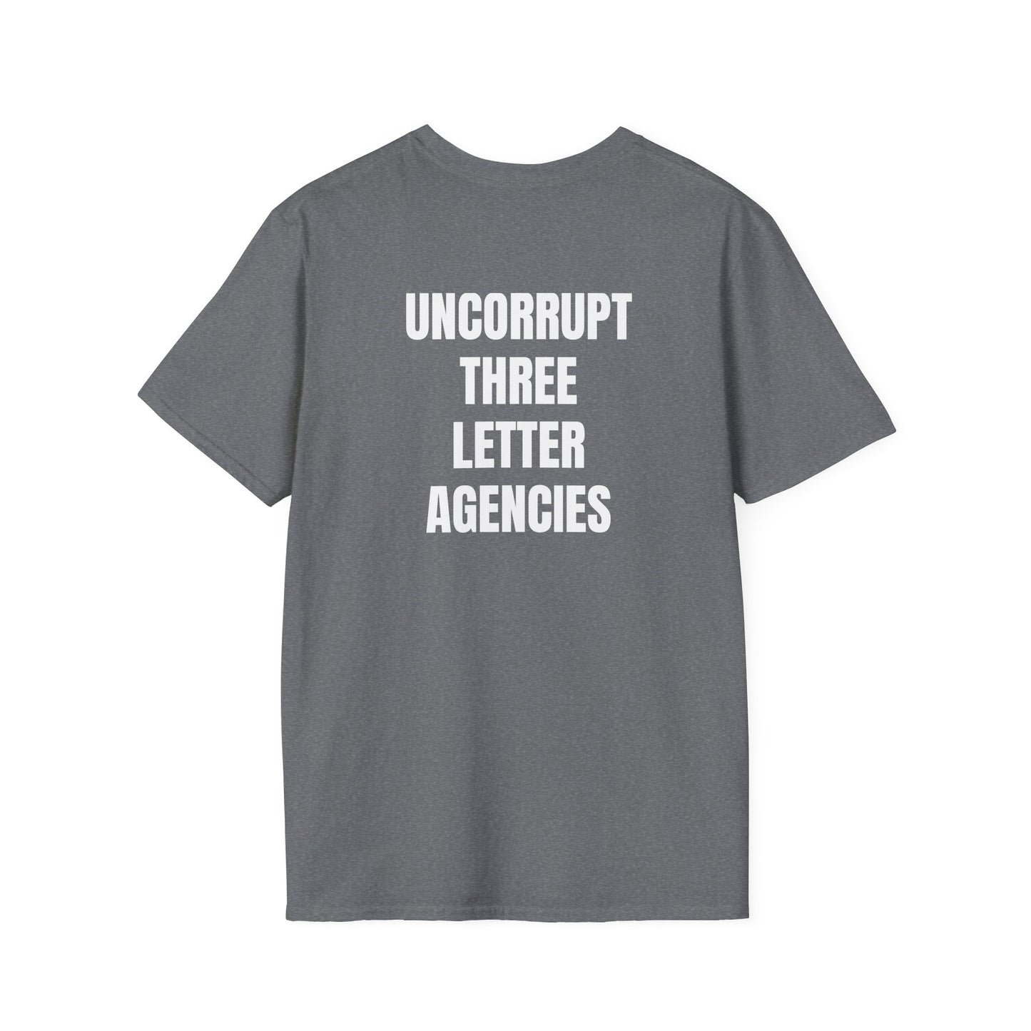 EDC Graphic T-Shirt - UNCORRUPT THREE LETTER AGENCIES