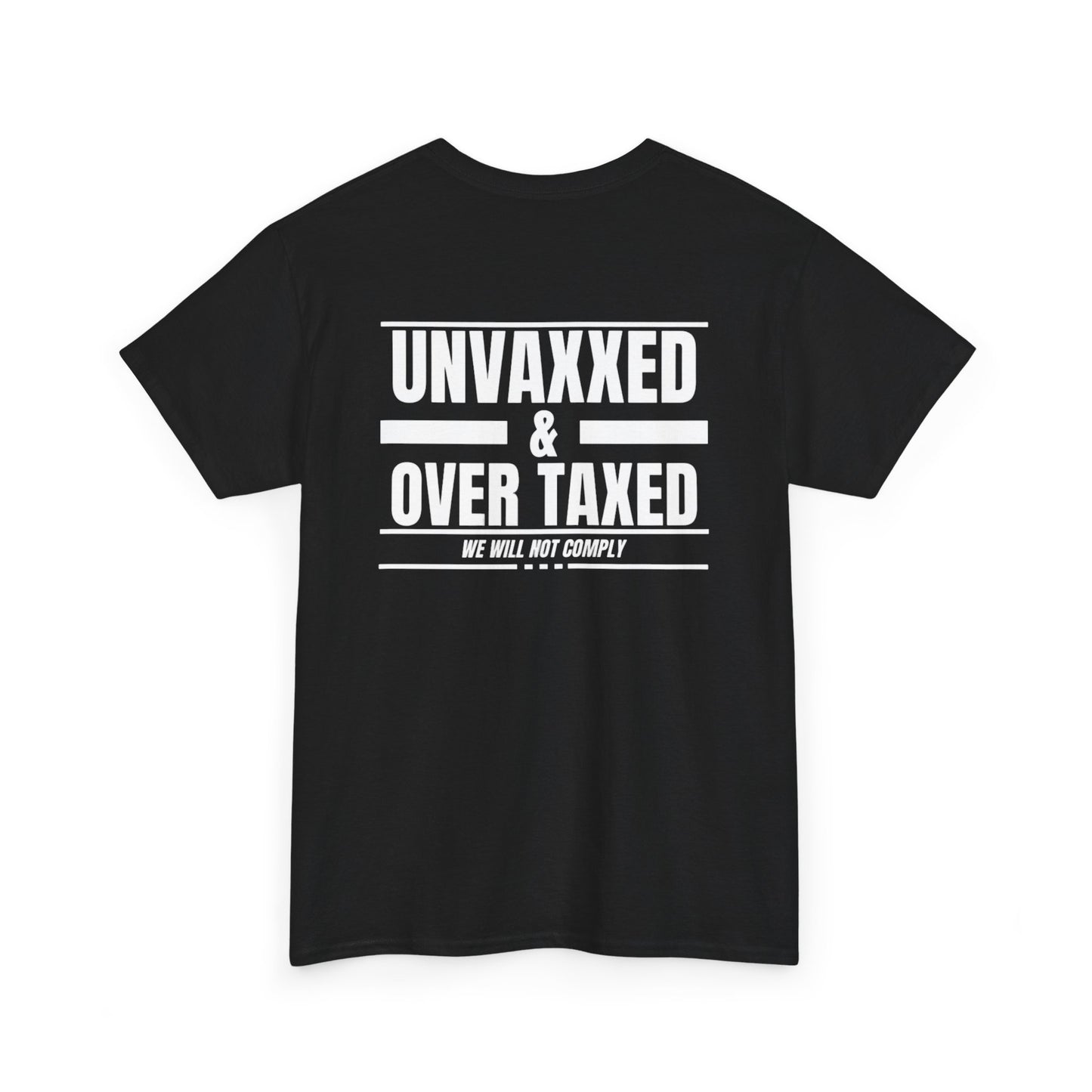 EDC Graphic T-Shirt - UNVAXXED AND OVER TAXED