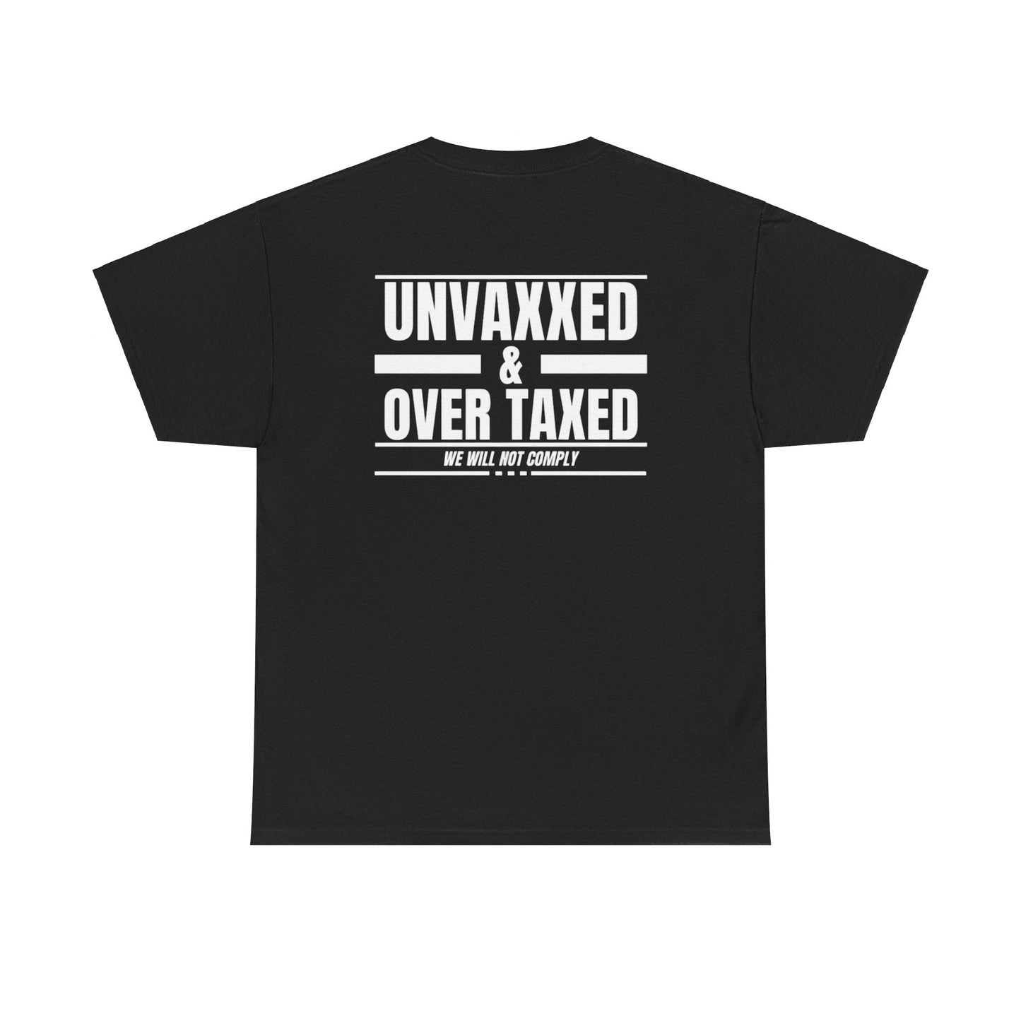 EDC Graphic T-Shirt - UNVAXXED AND OVER TAXED